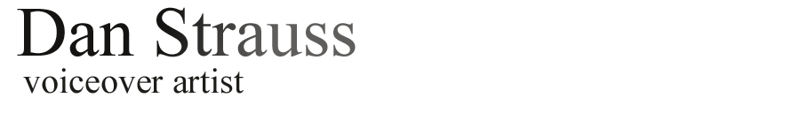 Dan Strauss, voiceover artist